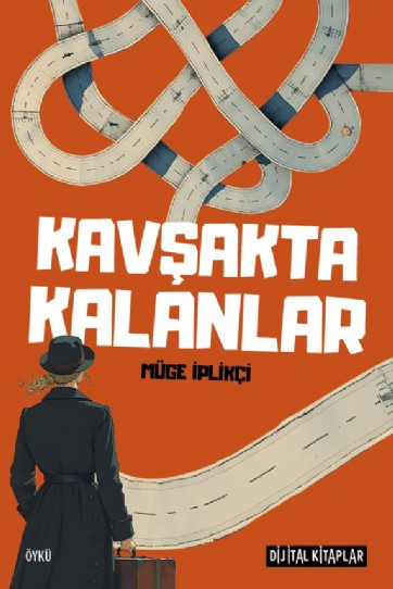 Kavşakta Kalanlar 